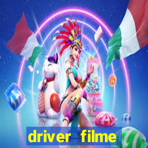 driver filme completo dublado